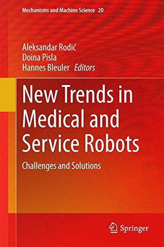 New Trends in Medical and Service Robots: Challenges and Solutions (Mechanisms and Machine Science)