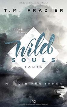 Wild Souls - Mit dir für immer (Outskirts, Band 2) von Frazier, T. M. | Buch | Zustand sehr gut