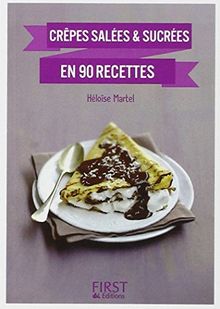 Crêpes salées & sucrées en 90 recettes