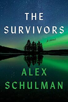 The Survivors: A Novel