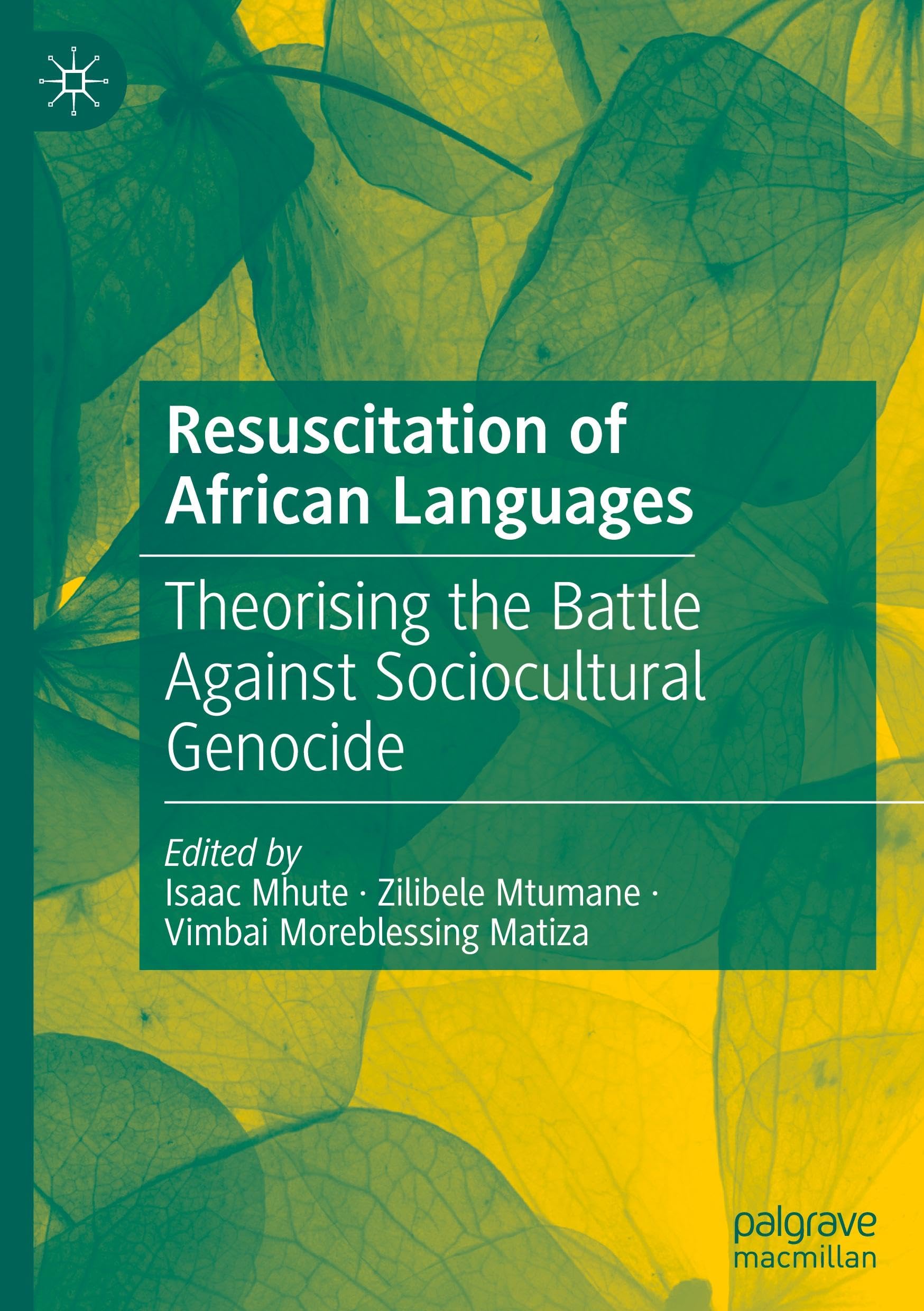 Resuscitation of African Languages: Theorising the Battle Against Sociocultural Genocide