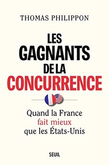 Les gagnants de la concurrence : quand la France fait mieux que les Etats-Unis