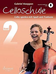 Celloschule: Cello spielen mit Spaß und Fantasie. Band 2. Violoncello. Lehrbuch mit Online-Audiodatei.