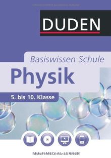 Duden. Basiswissen Schule. Physik: 5. bis 10. Klasse