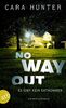 No Way Out - Es gibt kein Entkommen: Kriminalroman (Detective Inspector Fawley ermittelt, Band 3)