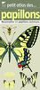 Petit atlas des papillons : reconnaître 50 papillons communs