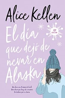 El día que dejó de nevar en Alaska (Titania fresh, Band 3)