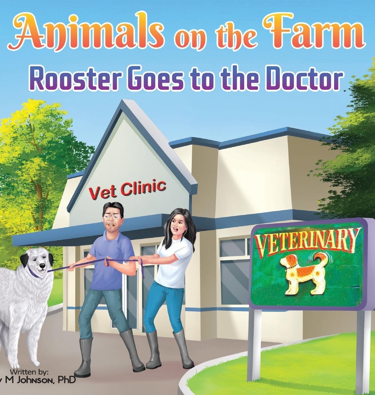 Animals on the Farm: Rooster Goes to the Doctor