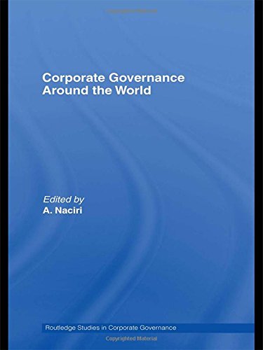 Corporate Governance Around the World (Routledge Studies in Corporate Goverance, Band 1)