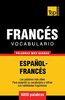 Vocabulario español-francés - 9000 palabras más usadas (T&P Books)