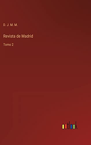 Revista de Madrid: Tomo 2