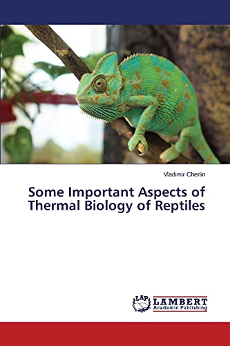 Some Important Aspects of Thermal Biology of Reptiles
