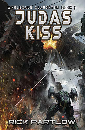 Judas Kiss: (Wholesale Slaughter Book 5): Wholesale Slaughter Book Five