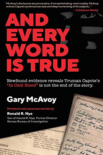 And Every Word Is True: Newfound evidence reveals Truman Capote's In Cold Blood is not the end of the story.