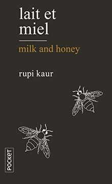 Lait et miel. Milk and honey