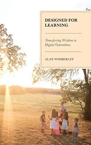 Designed for Learning: Transferring Wisdom to Digital Generations