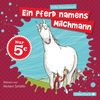 Ein Pferd namens Milchmann: 2 CDs