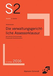 Die verwaltungsgerichtliche Assessorklausur: Gerichtliche Entscheidungen, Prozessuale Anwaltsklausuren