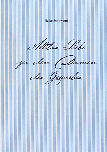 Attilas Liebe zu den Damen des Gewerbes