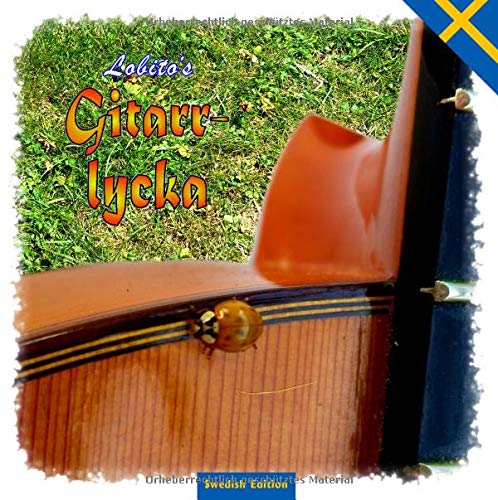 Lobito's Gitarrenglück - Swedish Edition: Geschenkbuch in schwedischer Sprache