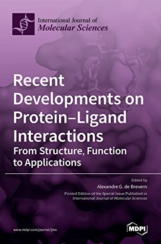 Recent Developments on Protein-Ligand Interactions: From Structure, Function to Applications