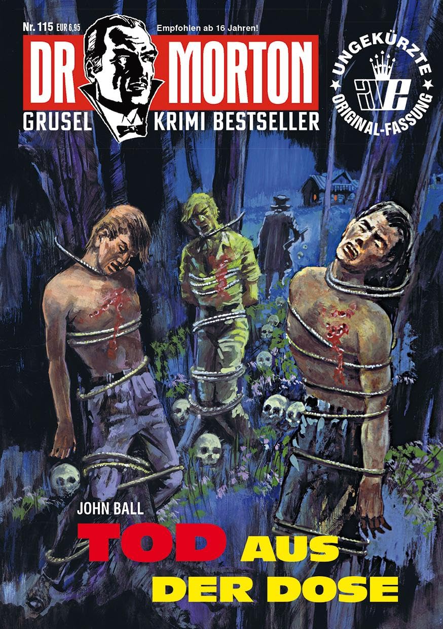 Dr. Morton 115: Tod aus der Dose (Dr. Morton: Grusel-Krimi-Bestseller)