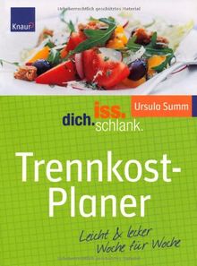 IDS Trennkost-Planer: Leicht & lecker Woche für Woche