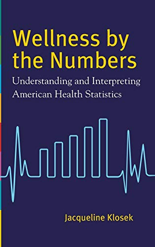 Wellness by the Numbers: Understanding and Interpreting American Health Statistics