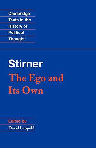 Max Stirner The Ego And Its Own (Cambridge Texts In The History Of Political Thought)