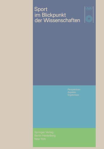 Sport im Blickpunkt der Wissenschaften: Perspektiven, Aspekte, Ergebnisse (German Edition)