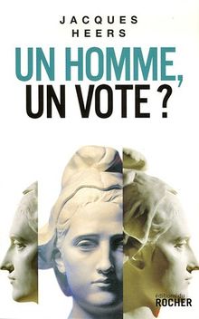 Un homme, un vote ? : essai