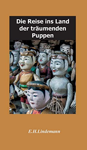 Die Reise ins Land der träumenden Puppen: Puppenträume