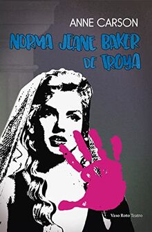 Norma Jeane Baker de Troya (Teatro, Band 4)