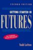 Getting Started in Futures (The getting started in series)
