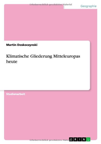 Klimatische Gliederung Mitteleuropas heute