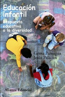 Educación infantil : respuesta educativa a la diversidad (Alianza Ensayo)