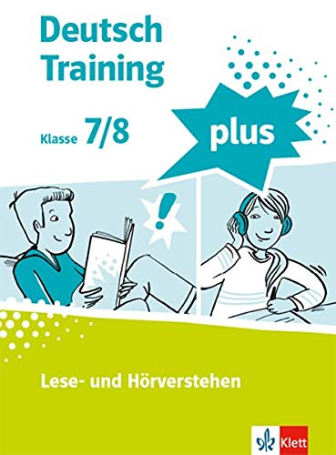 Deutsch Training plus 2. Lese- und Hörverstehen: Schülerarbeitsheft mit Lösungen Klasse 7/8