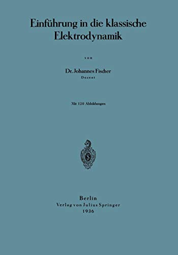 Einführung in die Klassische Elektrodynamik