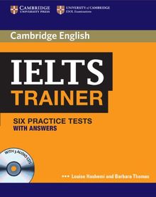 IELTS Trainer / Practice Tests with answers and 3 Audio-CDs