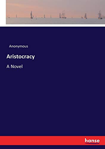 Aristocracy: A Novel