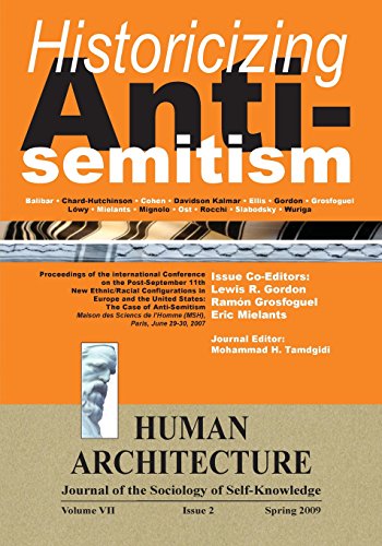 Historicizing Anti-Semitism (Proceedings of the International Conference on The Post-September 11 New Ethnic/Racial Configurations in Europe and the ... Sciences de l'Homme, Paris, June 29-30, 2007)