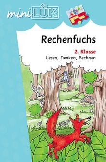 miniLÜK: Der Rechenfuchs: Lesen, Denken, Rechnen 2.Klasse: Anspruchsvolle Übungen zum Lesen, Denken und Rechnen ab Klasse 2