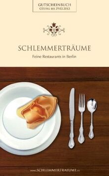 Schlemmerträume: Das Gutscheinbuch für Berlin von Gastro Marketing Hoff GbR | Buch | Zustand sehr gut