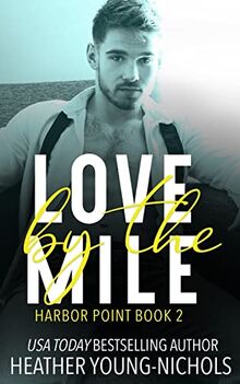 Love by the Mile (Harbor Point)