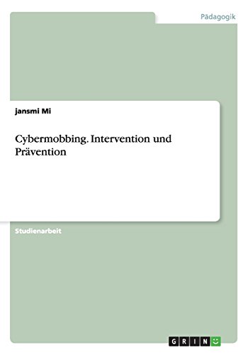 Cybermobbing. Intervention und Prävention