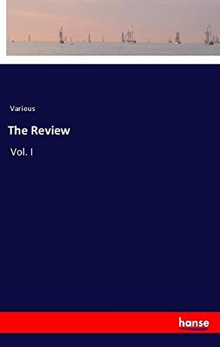 The Review: Vol. I