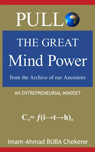 PULLO: The Great Mind Power from the Archive of our Ancestors: An Entrepreneurial Mindset