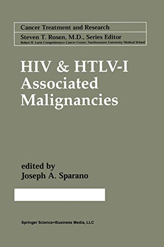 Hiv & Htlv-I Associated Malignancies (Cancer Treatment and Research, 104, Band 104)