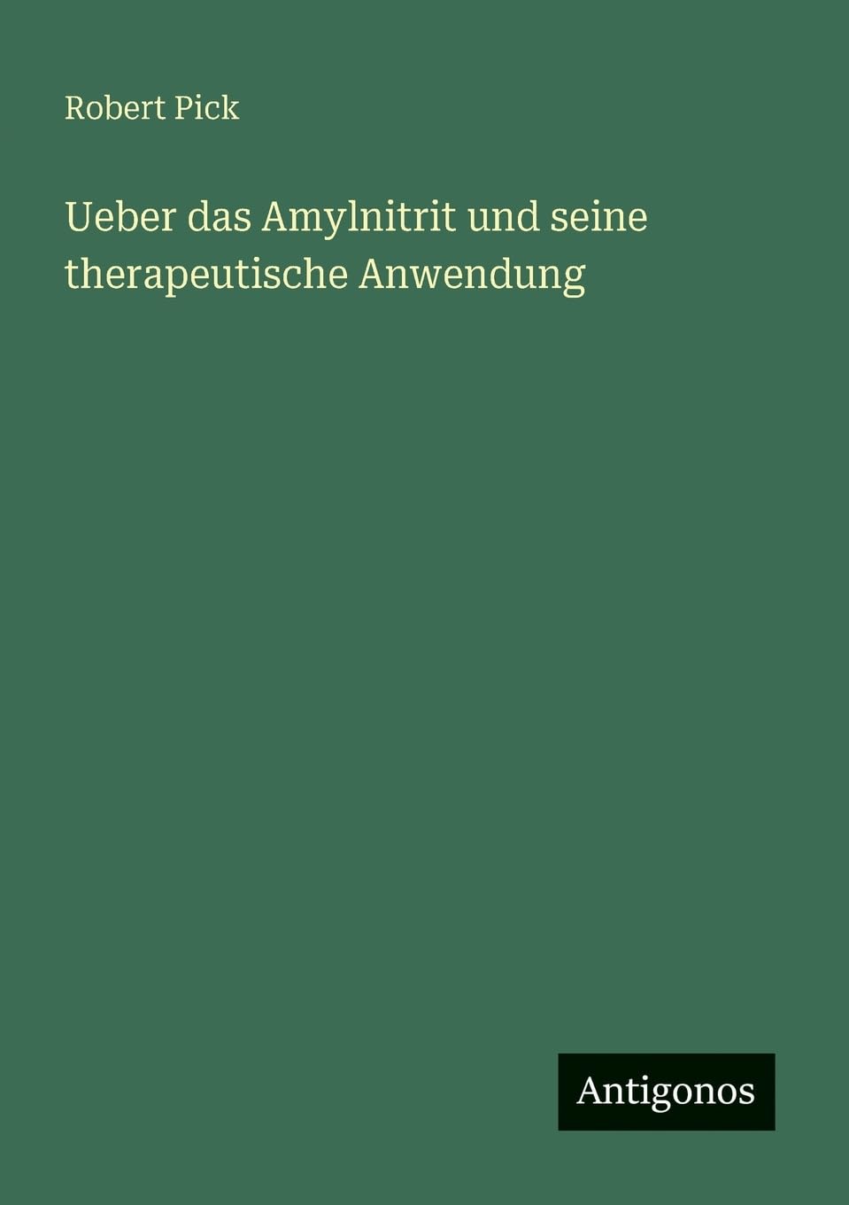 Ueber das Amylnitrit und seine therapeutische Anwendung