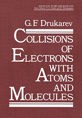 Collisions of Electrons with Atoms and Molecules (Physics of Atoms and Molecules)